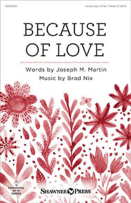 Because of Love Unison/Two-Part choral sheet music cover Thumbnail